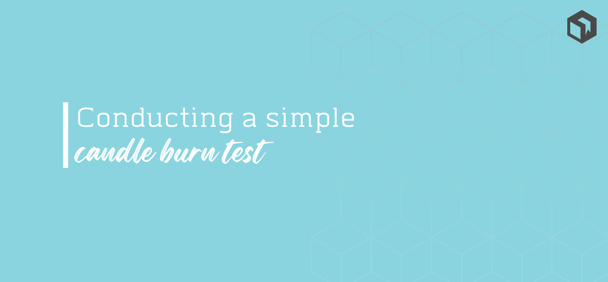 How to conduct a simple candle burn test