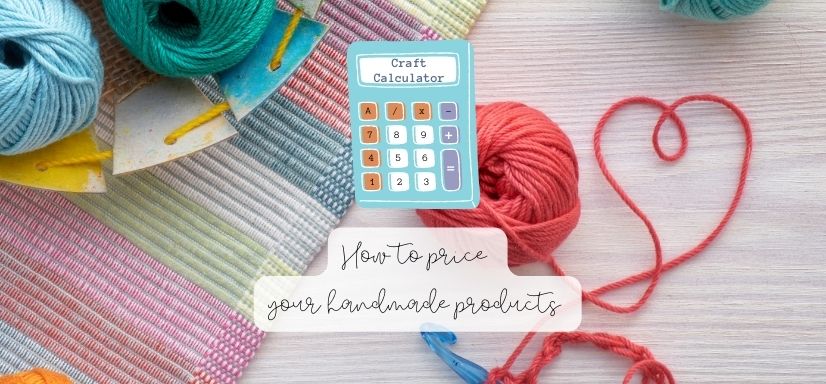 Craft Calculator: How to Price your Products