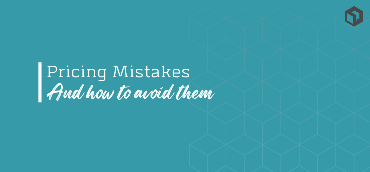 Pricing Mistakes (And How To Avoid Them)
