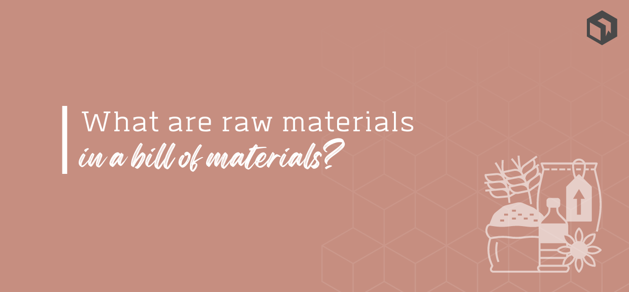 What are Raw Materials? A Guide for Manufacturers.